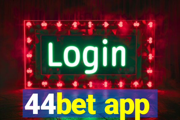 44bet app